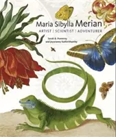 Maria Sibylla Merian: Artista, científica y aventurera - Maria Sibylla Merian: Artist, Scientist, Adventurer