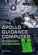 El ordenador de guiado Apollo: Arquitectura y funcionamiento - The Apollo Guidance Computer: Architecture and Operation
