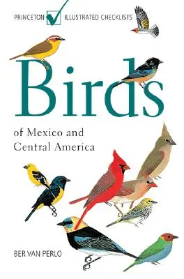 Aves de México y América Central - Birds of Mexico and Central America