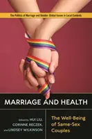 Matrimonio y salud: El bienestar de las parejas del mismo sexo - Marriage and Health: The Well-Being of Same-Sex Couples