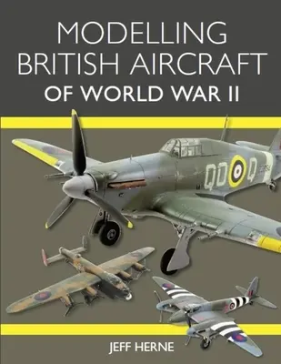Modelismo de aviones británicos de la Segunda Guerra Mundial - Modelling British Aircraft of World War II