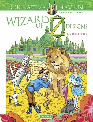 Creative Haven Mago de Oz Diseños Libro para colorear - Creative Haven Wizard of Oz Designs Coloring Book