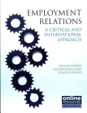 Relaciones laborales: Un enfoque crítico e internacional - Employment Relations: A Critical and International Approach