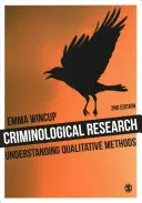 Investigación criminológica: Comprender los métodos cualitativos - Criminological Research: Understanding Qualitative Methods