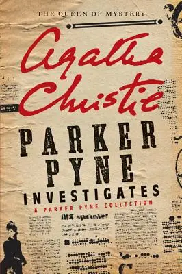 Parker Pyne investiga: Una colección de Parker Pyne - Parker Pyne Investigates: A Parker Pyne Collection