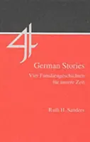 Cuatro historias alemanas - Vier Familiengeschichten fur unsere Zeit - Four German Stories - Vier Familiengeschichten fur unsere Zeit