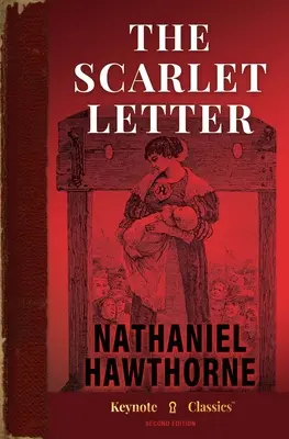 La letra escarlata (Clásicos de leyenda anotados) - The Scarlet Letter (Annotated Keynote Classics)