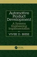 Desarrollo de productos de automoción: Una aplicación de ingeniería de sistemas - Automotive Product Development: A Systems Engineering Implementation