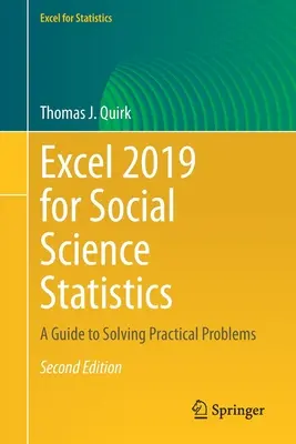 Excel 2019 for Social Science Statistics: Una guía para resolver problemas prácticos - Excel 2019 for Social Science Statistics: A Guide to Solving Practical Problems