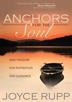 Anclas para el alma: Sabiduría diaria para la inspiración y la guía - Anchors for the Soul: Daily Wisdom for Inspiration and Guidance