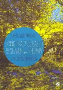 Investigación práctica en terapia: un enfoque reflexivo - Doing Practice-based Research in Therapy - A Reflexive Approach