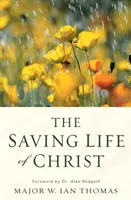 La vida salvadora de Cristo - The Saving Life of Christ