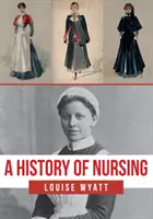 Historia de la enfermería - A History of Nursing