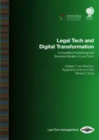 Legal Tech y Transformación Digital: Posicionamiento competitivo y modelos de negocio de los despachos de abogados - Legal Tech and Digital Transformation: Competitive Positioning and Business Models of Law Firms