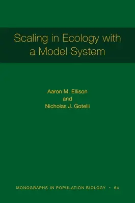 Escalando en Ecología con un Sistema Modelo - Scaling in Ecology with a Model System