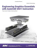 Fundamentos de gráficos de ingeniería con AutoCAD 2021 Instrucción - Engineering Graphics Essentials with AutoCAD 2021 Instruction