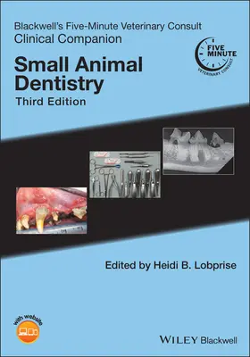 Blackwell's Five-Minute Veterinary Consult Clinical Companion: Odontología de pequeños animales - Blackwell's Five-Minute Veterinary Consult Clinical Companion: Small Animal Dentistry