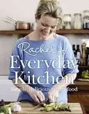 Rachel's Everyday Kitchen - Comida familiar sencilla y deliciosa - Rachel's Everyday Kitchen - Simple, Delicious Family Food