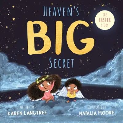 El gran secreto del cielo: la historia de Pascua - Heaven's Big Secret: The Easter Story