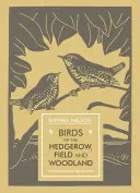 Aves de los setos, los campos y los bosques - Birds of the Hedgerow, Field and Woodland