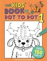 Libro infantil de punto a punto 1 - The Kids' Book of Dot to Dot 1