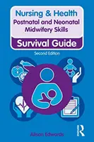 Habilidades de matrona postnatal y neonatal - Postnatal and Neonatal Midwifery Skills