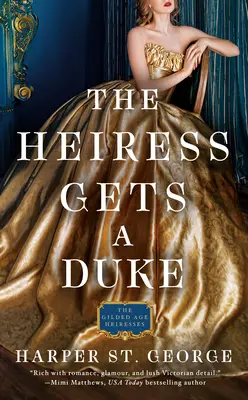 La heredera consigue un duque - The Heiress Gets a Duke