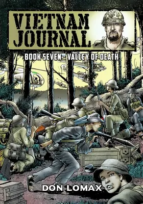 Vietnam Journal - Libro 7: El valle de la muerte - Vietnam Journal - Book 7: Valley of Death