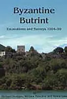 La Butrint bizantina: Excavaciones y prospecciones 1994-99 - Byzantine Butrint: Excavations and Surveys 1994-99