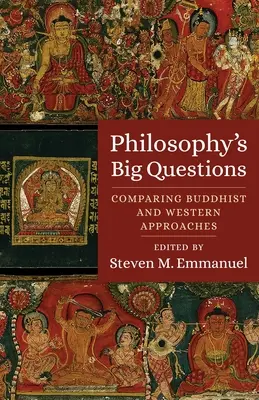 Las grandes preguntas de la filosofía: Comparación de los enfoques budista y occidental - Philosophy's Big Questions: Comparing Buddhist and Western Approaches