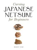 Esculpir un netsuke japonés para principiantes - Carving Japanese Netsuke for Beginners