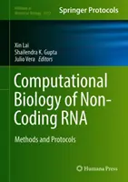 Biología computacional del ARN no codificante: Métodos y protocolos - Computational Biology of Non-Coding RNA: Methods and Protocols