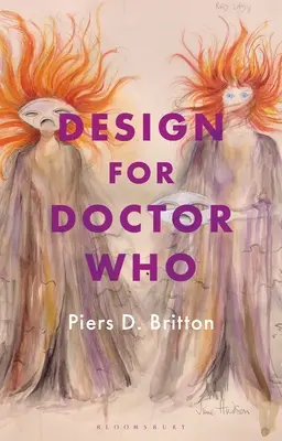 Diseño para Doctor Who: Visión y revisión en la televisión de ciencia ficción - Design for Doctor Who: Vision and Revision in Science Fiction Television