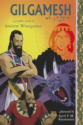 Gilgamesh: Una novela gráfica - Gilgamesh: A Graphic Novel