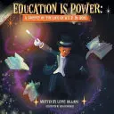 La educación es poder: Un retazo de la vida de W.E.B. Du Bois - Education Is Power: A Snippet of the Life of W.E.B. Du Bois