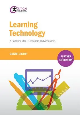 Tecnología para el aprendizaje: Manual para profesores y evaluadores de Fe - Learning Technology: A Handbook for Fe Teachers and Assessors