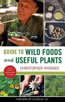 Guía de alimentos silvestres y plantas útiles - Guide to Wild Foods and Useful Plants