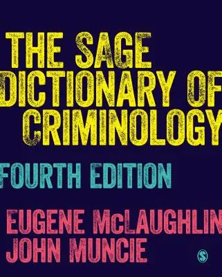 El Diccionario Sage de Criminología - The Sage Dictionary of Criminology