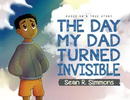 El día que mi padre se volvió invisible - The Day My Dad Turned Invisible