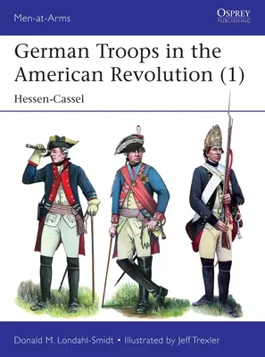 Tropas alemanas en la Revolución Americana (1): Hessen-Cassel - German Troops in the American Revolution (1): Hessen-Cassel
