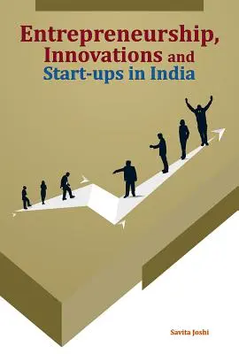 Espíritu empresarial, innovaciones y empresas incipientes en la India - Entrepreneurship, Innovations and Start-Ups in India