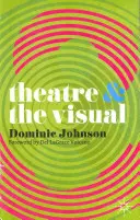 El teatro y lo visual - Theatre & the Visual