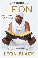 El Libro de León: Filosofía de un Necio - The Book of Leon: Philosophy of a Fool