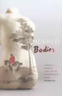 Cuerpos de género: Hacia un arte visual femenino en la China contemporánea - Gendered Bodies: Toward a Women's Visual Art in Contemporary China