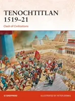 Tenochtitlan 1519-21: Choque de civilizaciones - Tenochtitlan 1519-21: Clash of Civilizations