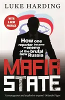 Estado mafioso - Cómo un reportero se convirtió en enemigo de la brutal nueva Rusia - Mafia State - How One Reporter Became an Enemy of the Brutal New Russia