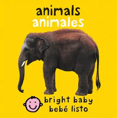 Animales bilingües para bebés: Animales - Bilingual Bright Baby Animals: Animales