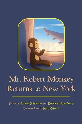 El Sr. Robert Monkey vuelve a Nueva York - Mr. Robert Monkey Returns to New York