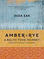 Ámbar y centeno - Un viaje gastronómico por el Báltico Estonia Letonia Lituania - Amber & Rye - A Baltic food journey Estonia Latvia Lithuania