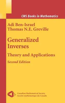 Inversos generalizados: Teoría y aplicaciones - Generalized Inverses: Theory and Applications